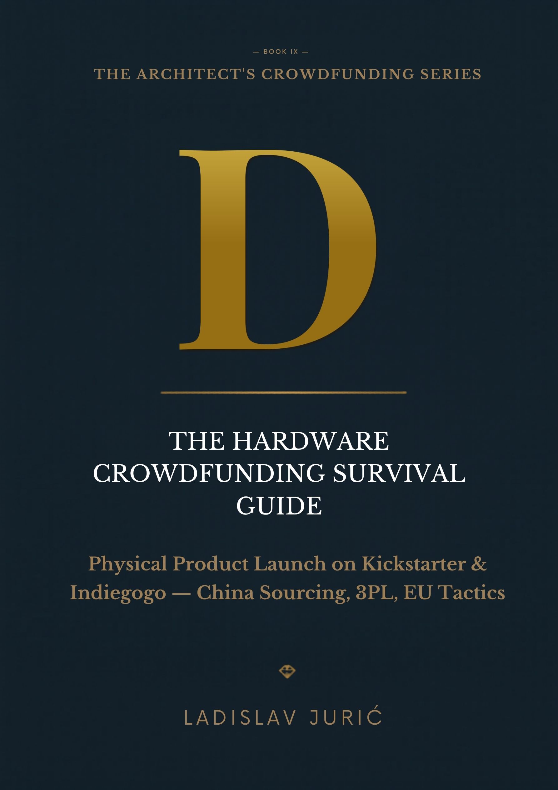 The Hardware Crowdfunding Survival Guide — Data-Driven Campaign Intelligence